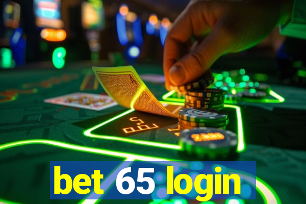 bet 65 login