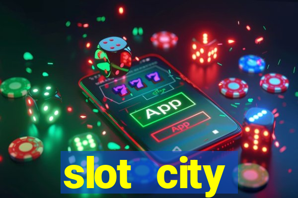 slot city прямо сейчас