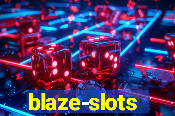 blaze-slots