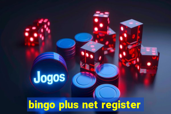 bingo plus net register