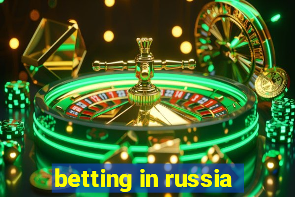 betting in russia