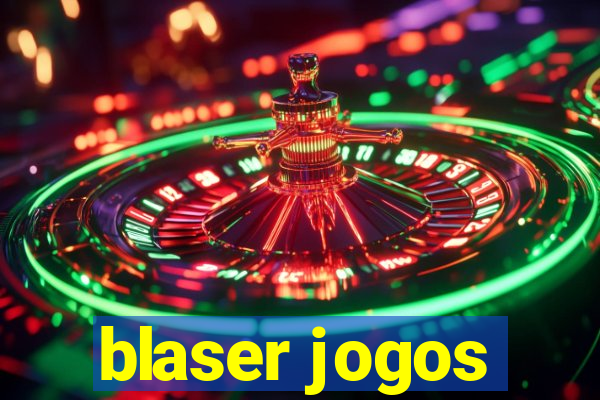 blaser jogos