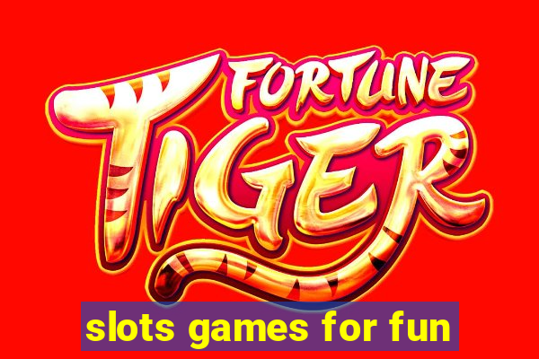 slots games for fun