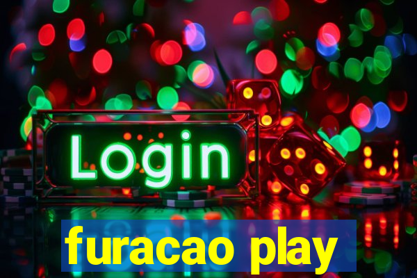 furacao play