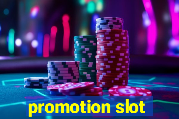 promotion slot