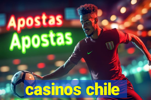 casinos chile