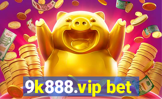 9k888.vip bet