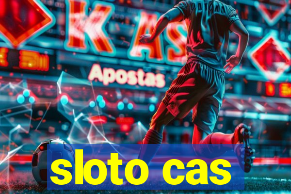 sloto cas