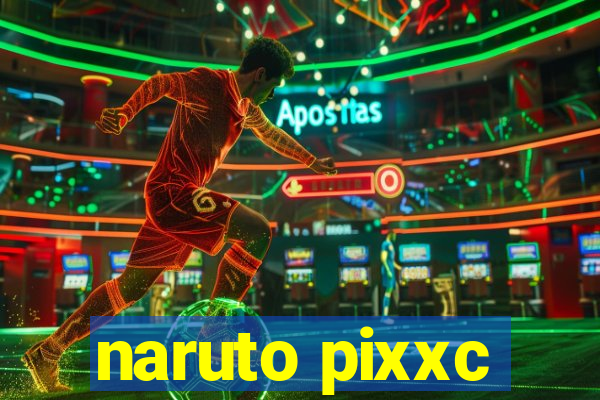 naruto pixxc