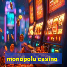 monopolu casino