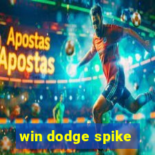 win dodge spike