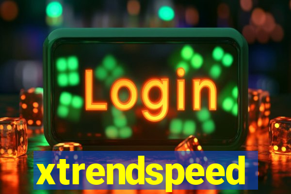 xtrendspeed