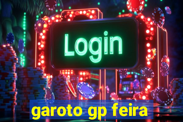 garoto gp feira