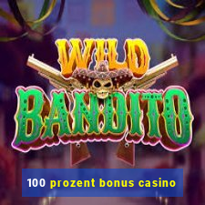 100 prozent bonus casino