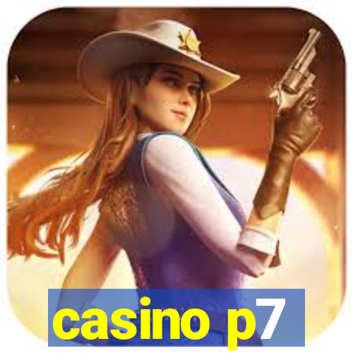 casino p7