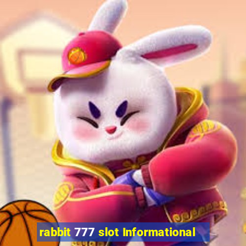 rabbit 777 slot Informational