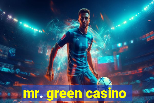 mr. green casino