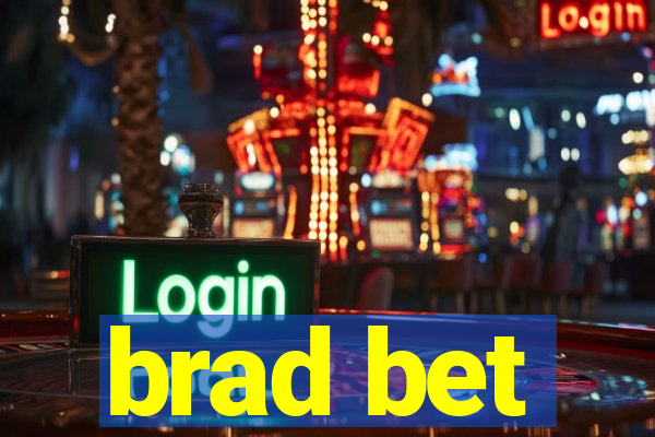 brad bet