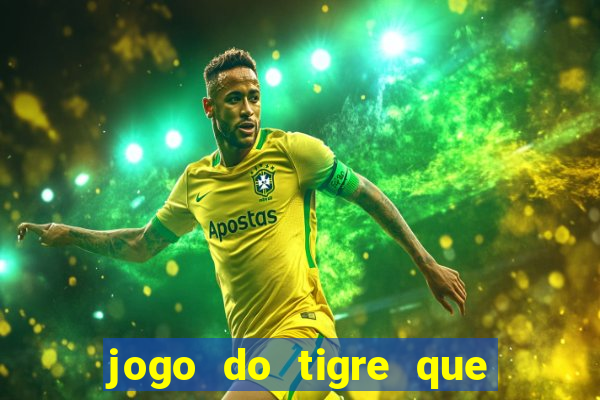 jogo do tigre que pode depositar 1 real