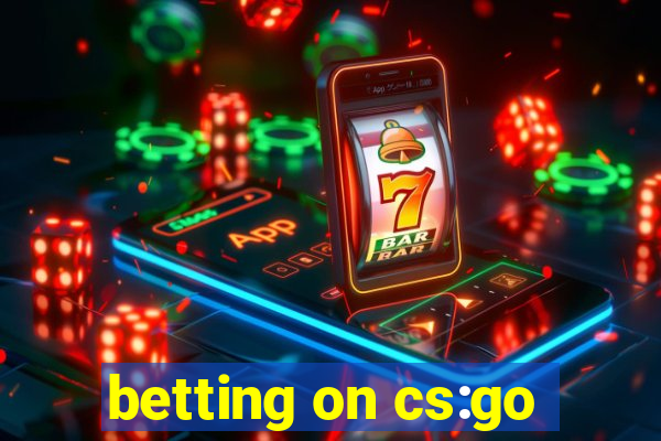 betting on cs:go