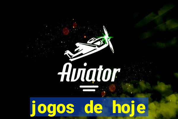 jogos de hoje futebol placar