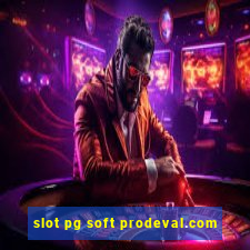 slot pg soft prodeval.com