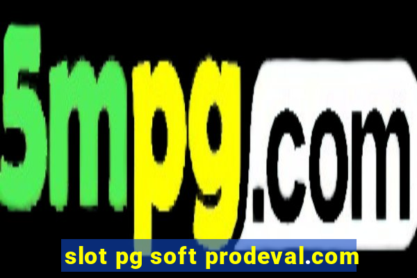 slot pg soft prodeval.com