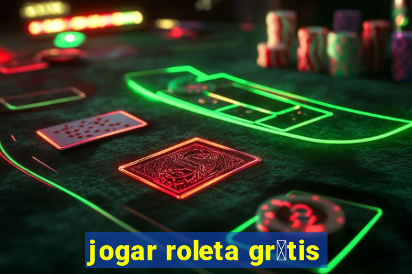 jogar roleta gr谩tis