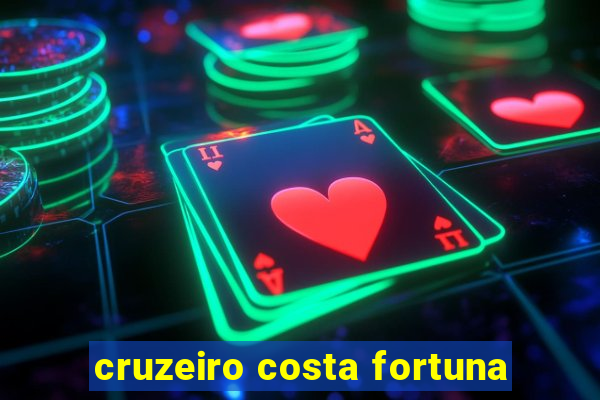 cruzeiro costa fortuna