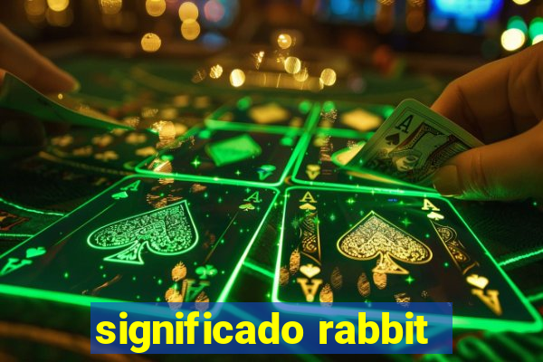 significado rabbit