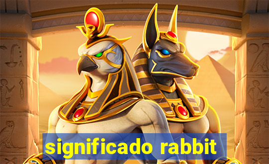 significado rabbit