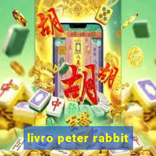 livro peter rabbit