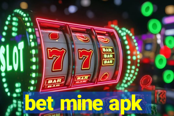 bet mine apk