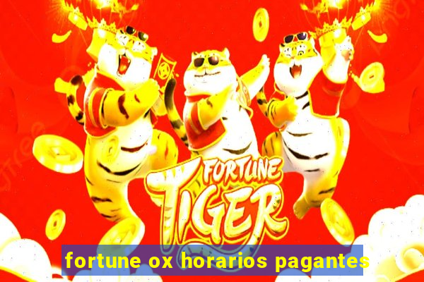 fortune ox horarios pagantes