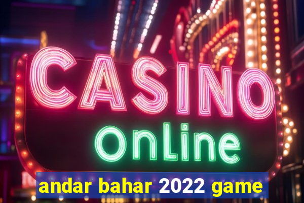 andar bahar 2022 game