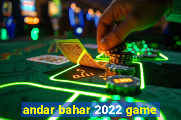 andar bahar 2022 game