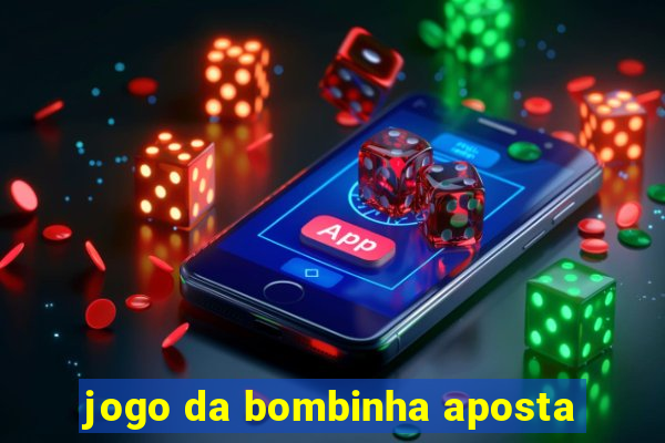 jogo da bombinha aposta