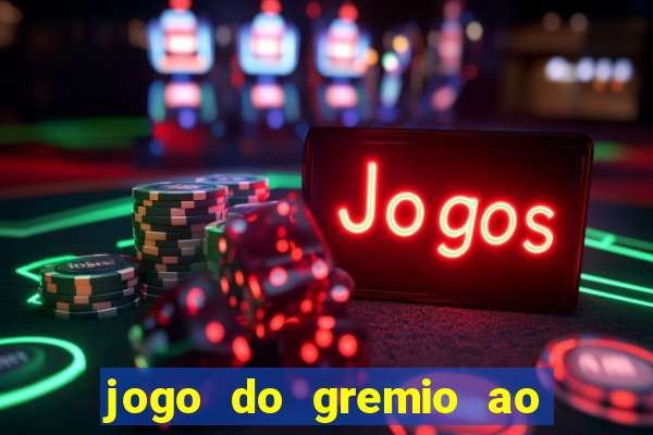 jogo do gremio ao vivo hd