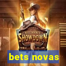 bets novas