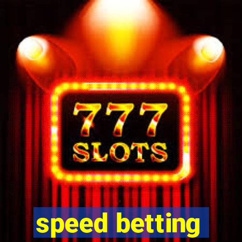 speed betting