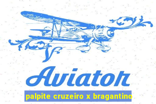 palpite cruzeiro x bragantino