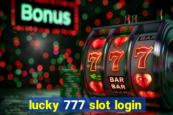 lucky 777 slot login