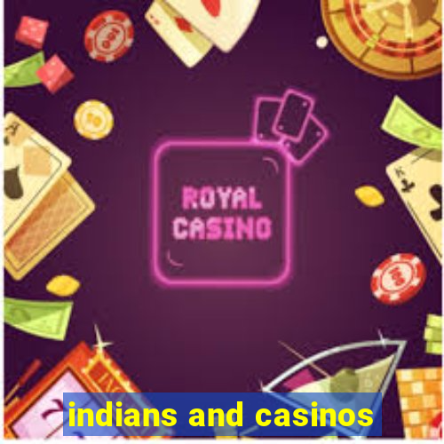 indians and casinos