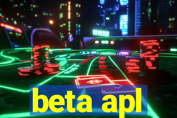 beta apl