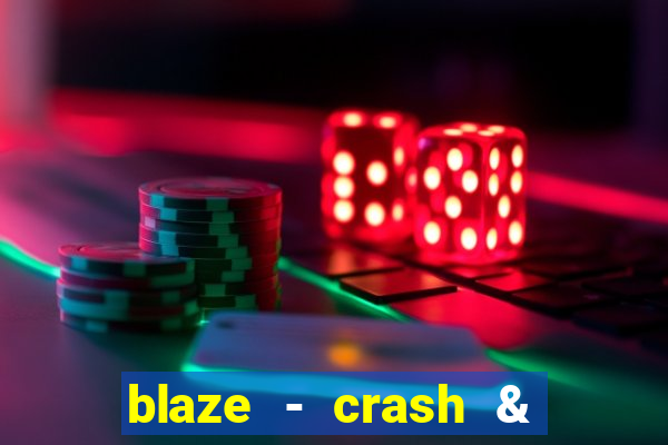 blaze - crash & double apostas