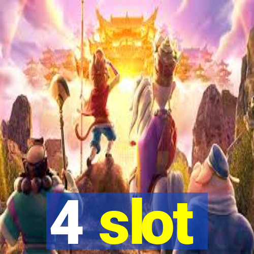 4 slot