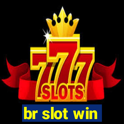 br slot win