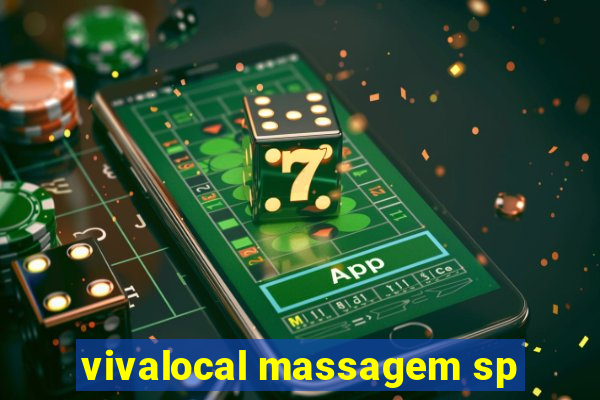 vivalocal massagem sp