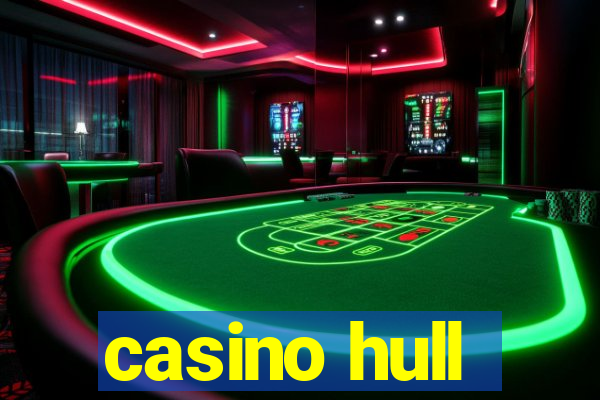 casino hull