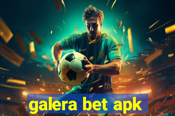 galera bet apk